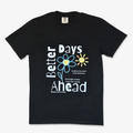 Better days ahead T-shirt - Black