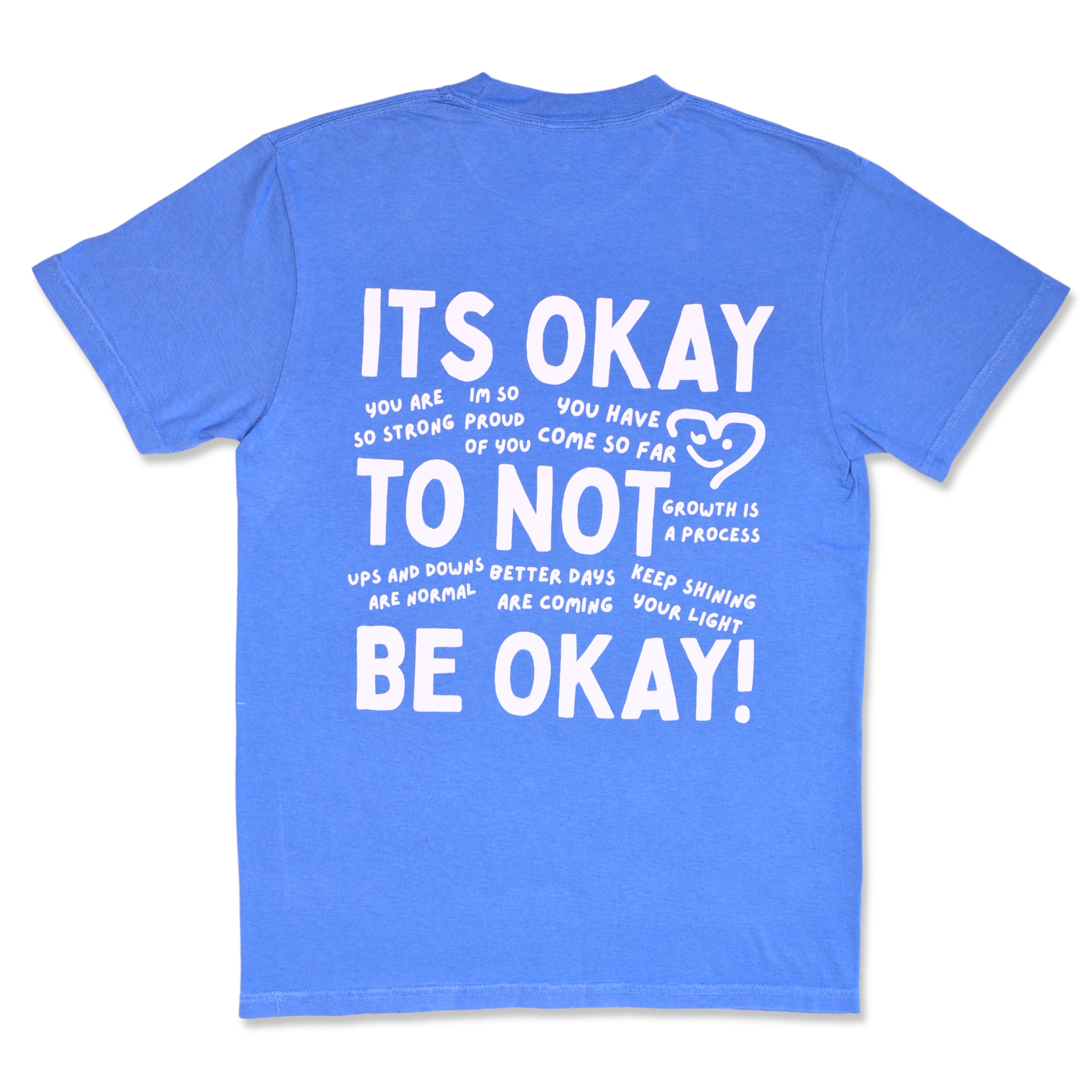 Its okay to not be okay T-shirt - Mystic blue